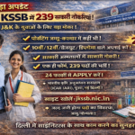 JKSSB Health Department Recruitment 2026 – 239 Vacancies | Eligibility, Fee, Exam Pattern, Apply Online